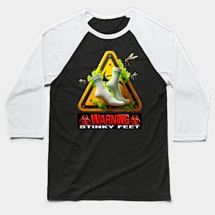 STINKY FEET - Warning Biohazard Baseball T-Shirt